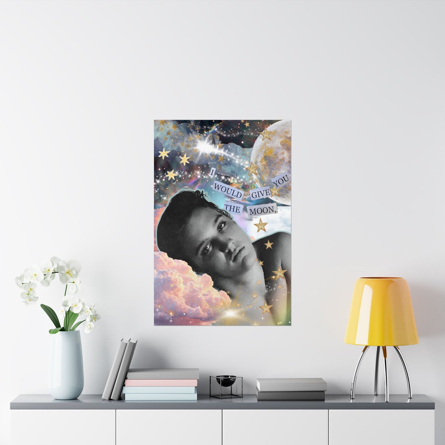 I would give you the moon- Limited Print